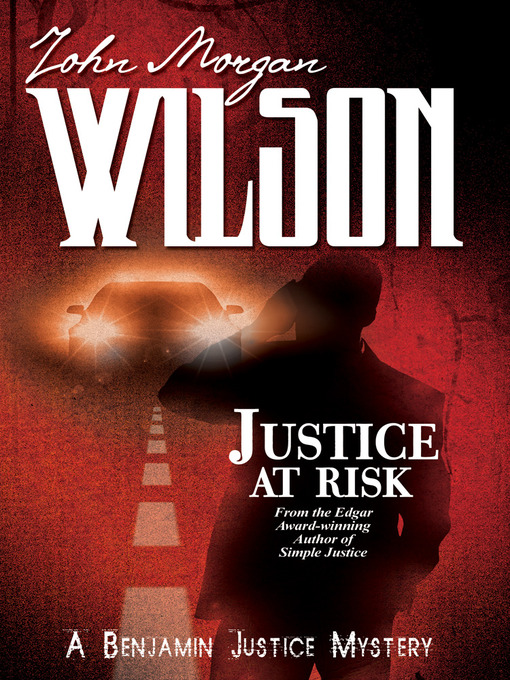 Title details for Justice at Risk by John Morgan Wilson - Available